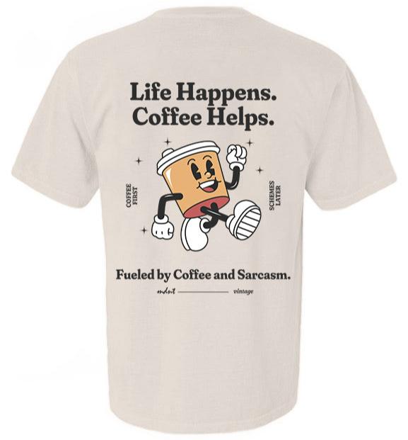 Coffee First, Schemes Later Tee